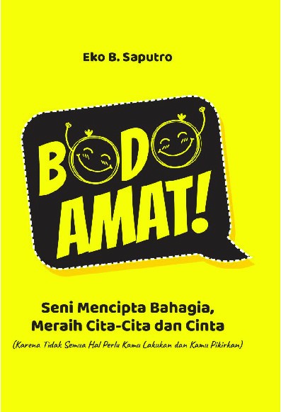 Bodo Amat: Seni Mencipta Bahagia, Meraih Cita-cita dan Cinta